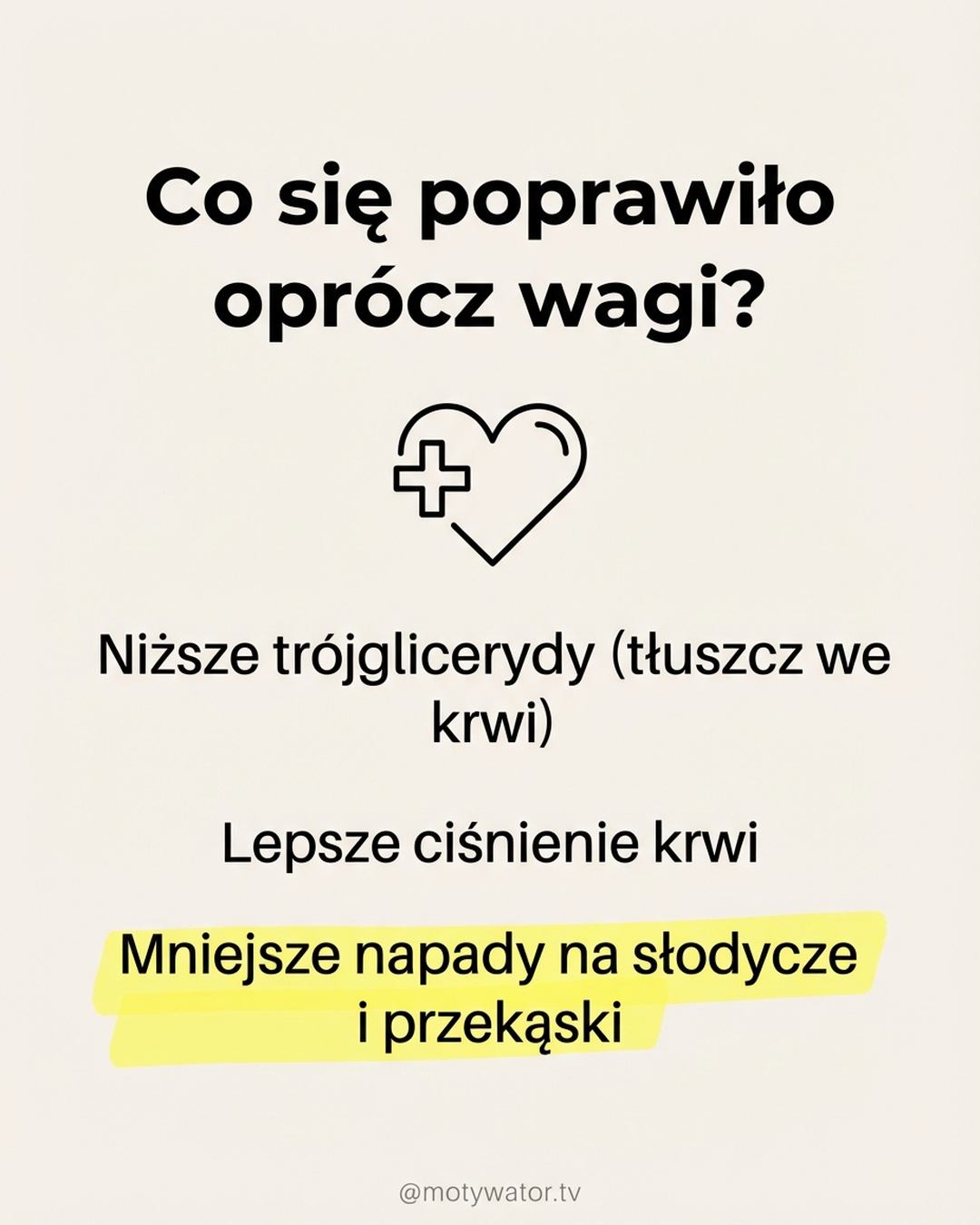 Co się poprawiło opr&oacute;cz wagi - tr&oacute;jglicerydy ciśnienie mniejsze napady na słodycze